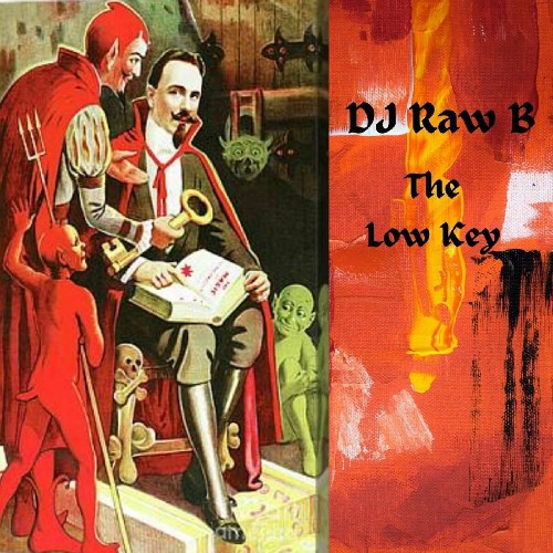 DJ Raw B - The Low Key (2022)