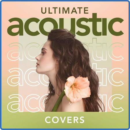 Various Artists - Ultimate Acoustic Covers (2022)