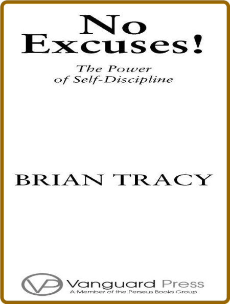 No Excuses! -Tracy, Brian