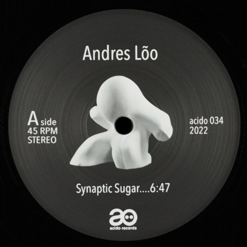Andres Lõo - Synaptic Sugar (2022)