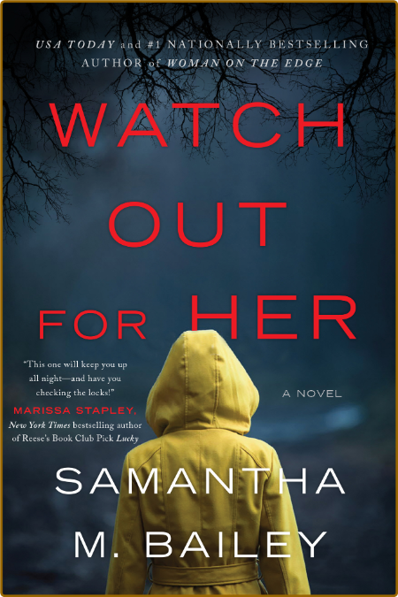 Watch Out for Her -Samantha M. Bailey