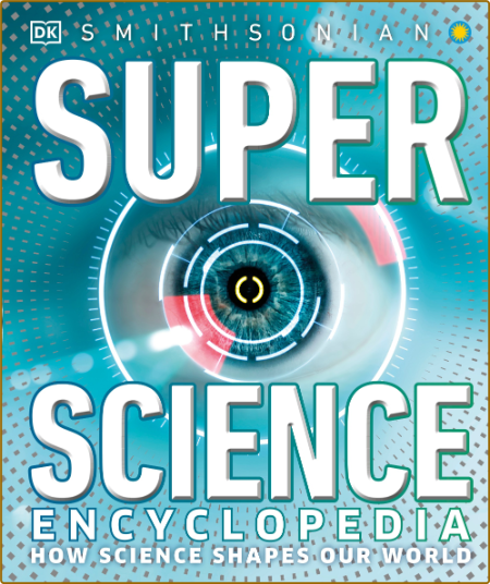 Super Science Encyclopedia -DK