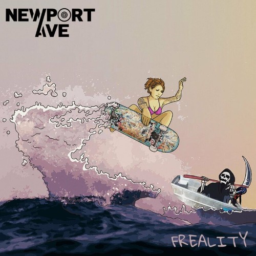 Newport Ave - Freality (2022)