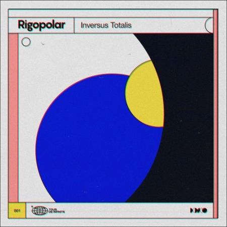 Rigopolar - Inversus Totalis (2022)
