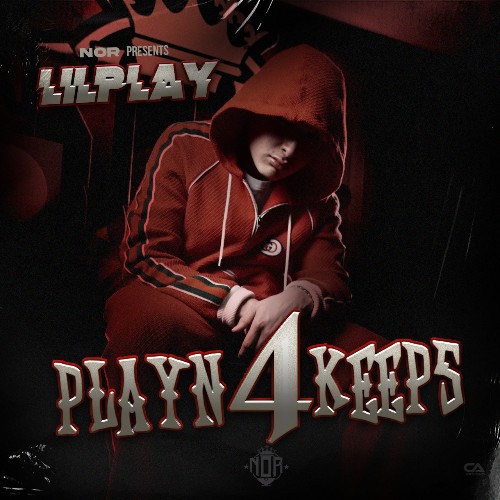 Lil Play - Playn 4 Keeps (2022)