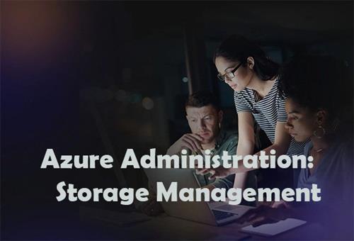 INE - Azure Administration Storage Management