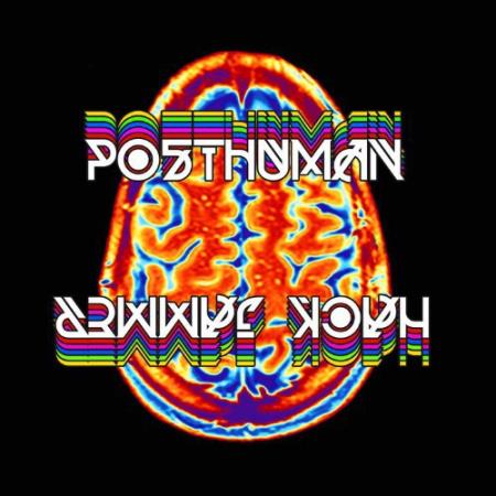 Posthuman - Hack Jammer (2022)