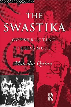 The Swastika: Constructing the Symbol