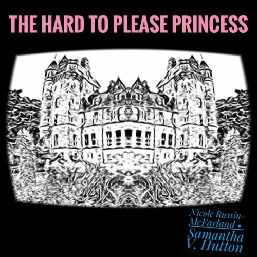 The Hard to Please Princess (2022)