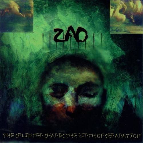 Zao - The Splinter Shards The Birth - 1997