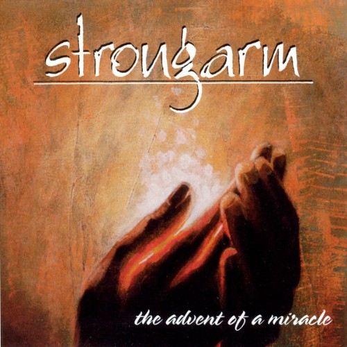 Strongarm - The Advent Of A Miracle (Reissue) - 1997