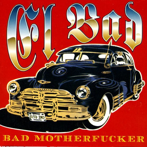 El Bad - Bad Motherfucker - 1996