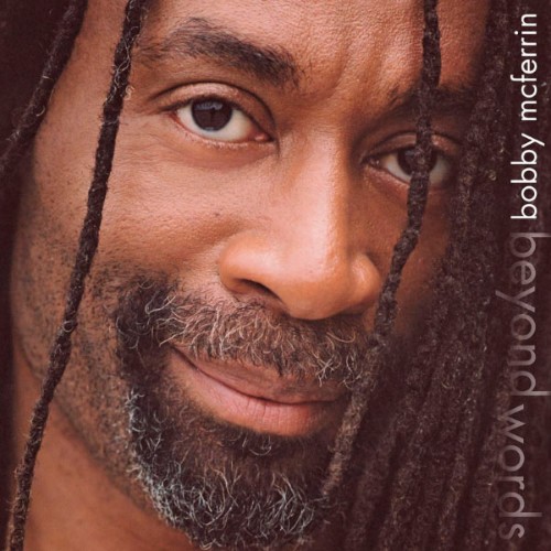 Bobby McFerrin - Beyond Words - 2002