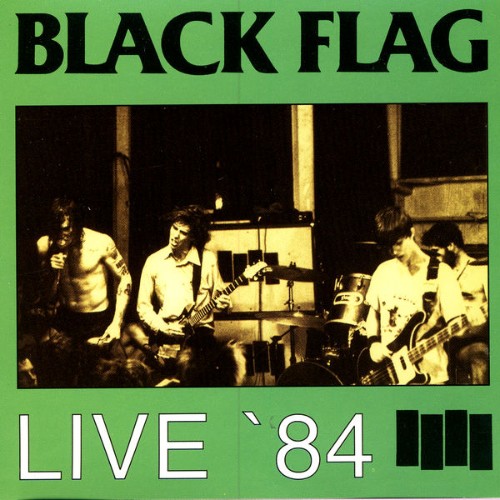 Black Flag - Live '84 - 1984