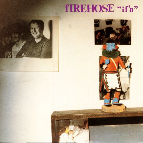 fIREHOSE - If'n - 2006