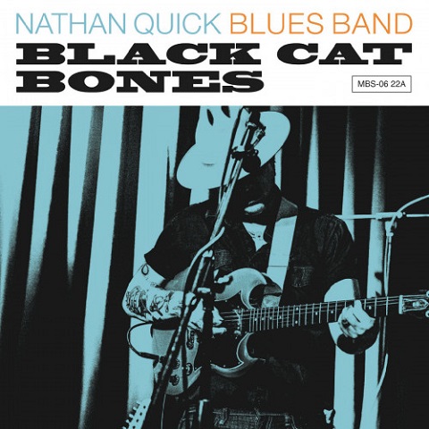 Nathan Quick Blues Band - Black Cat Bones (2022)