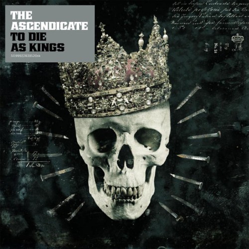 The Ascendicate - To Die As Kings - 2009