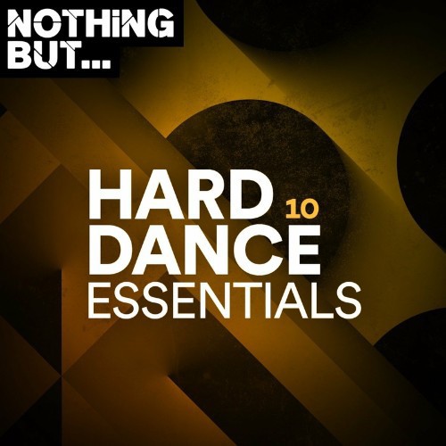 Nothing But... Hard Dance Essentials, Vol. 10 (2022)
