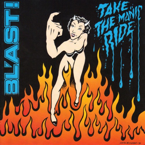 BL'AST! - Take the Manic Ride - 2013