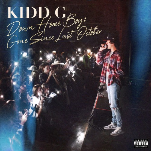 Kidd G - Down Home Boy Gone Since Last October (Deluxe) - 2021