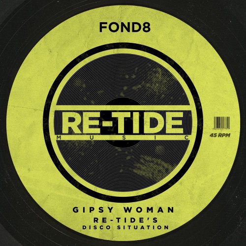 Fond8 - Gipsy Woman (Re-Tide''s Disco Situation) (2022)