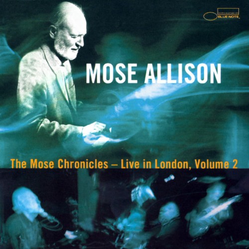 Mose Allison - The Mose Chronicles Live In London - 2001