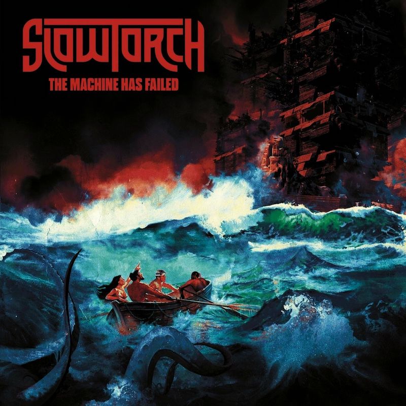 Slowtorch - The Machine Has Failed (2022)