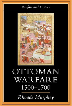 Ottoman Warfare, 1500-1700