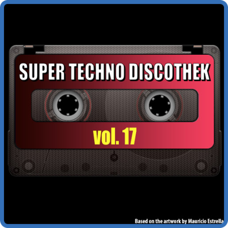 17 - Super Techno Discothek vol  17 (1995)