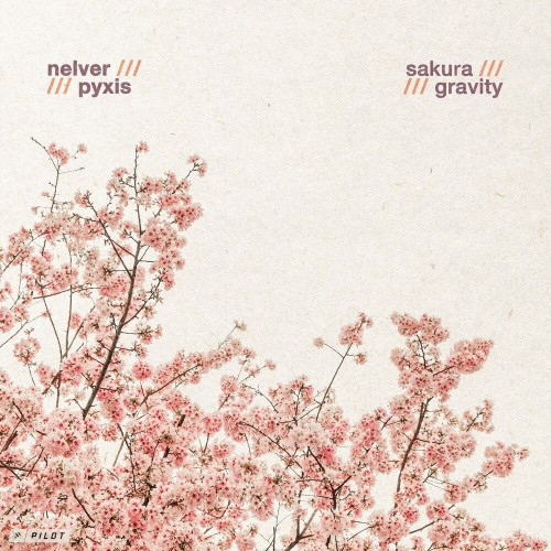 Nelver - Sakura / Gravity (2022)