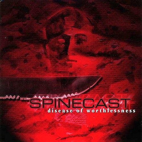 Spinecast - Disease of Worthlessness (1999, WEB) Lossless+mp3