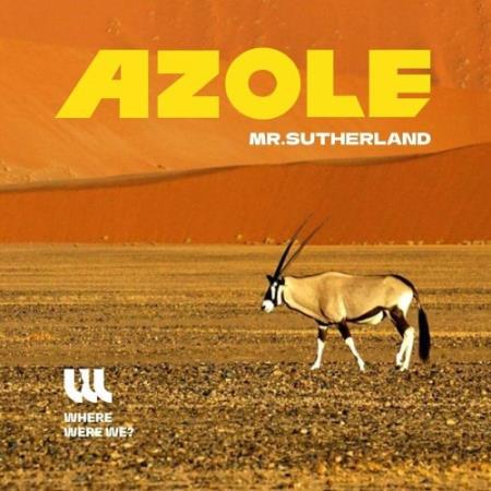 Azole - Mr. Sutherland (2022)