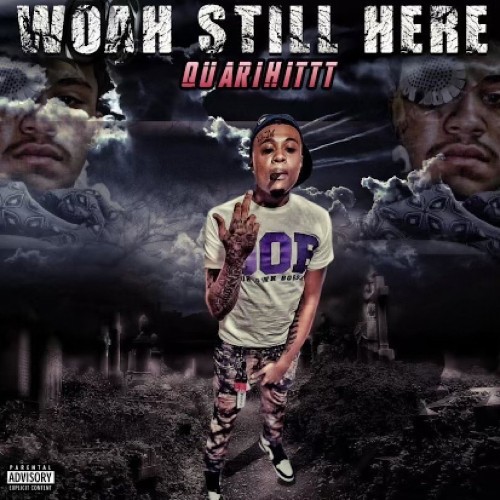 Quari Hitt - Woah Still Here (2022)