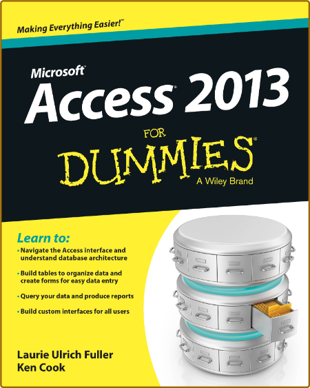 Microsoft Access 2013 For Dummies -Laurie Ulrich Fuller, Ken Cook 2a43a1ee07d8ee16f1393c6f9995ed2f