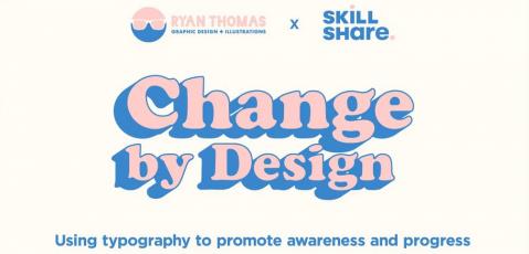 Change by Design Using Typography to Promote Awareness and Progress