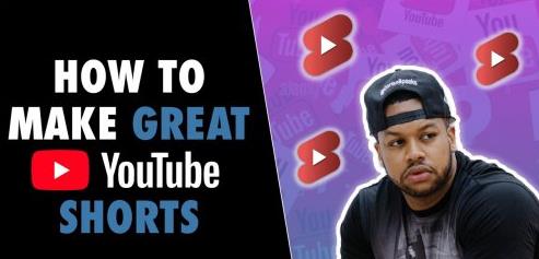 How To Make Great YouTube Shorts