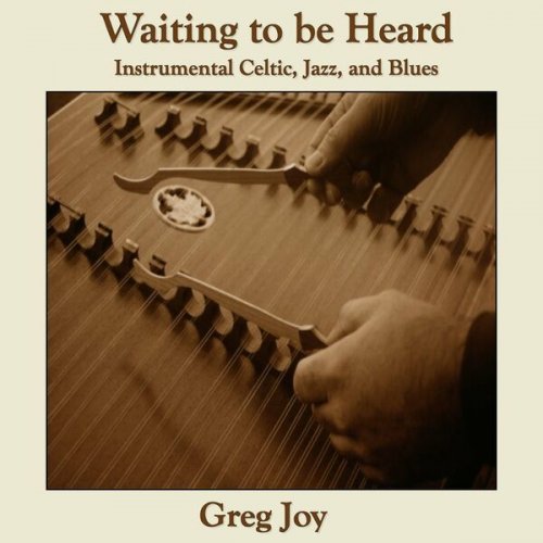 Greg Joy - Waiting to Be Heard (2022)