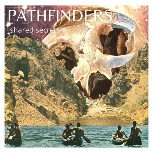 shared secrets:PATHFINDERS (2022)