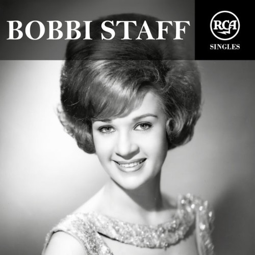 Bobbi Staff - RCA Singles - 2018