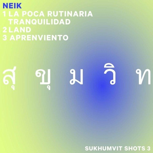 Neik - Sukhumvit Shots 3 (2022)