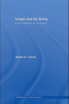 Israel and its Army: From Cohesion to Confusion