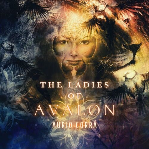 Aurio Corra - The Ladies Of Avalon (2022)
