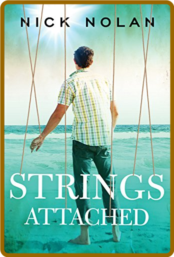 [Tales from Ballena Beach 01] • Strings Attached -Nolan, Nick