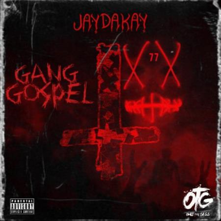 Jaydakay - Gang Gospel (2022)