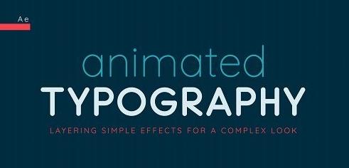 Animated Typography in After Effects Layering Simple Effects for a Complex Look
