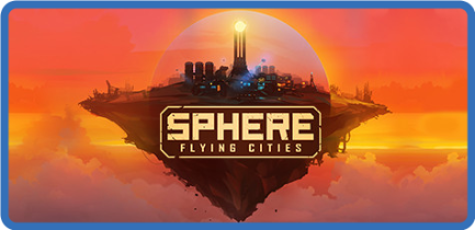 Sphere Flying Cities v0.3.0 GOG
