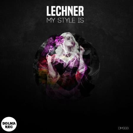 Lechner - My Style Is (2022)