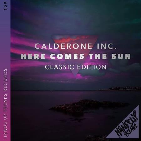 Calderone Inc. - Here Comes The Sun (Classic Edition) (2022)