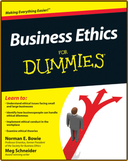 Business Ethics for Dummies -Bowie, Norman E.,Schneider, Meg. C80411258d22bfeebd79cdd936bdb7b5