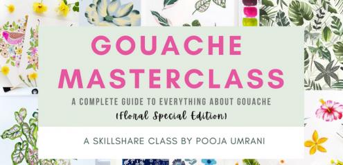Gouache Masterclass A Complete Guide to Everything About Gouache (Floral Special Edition)